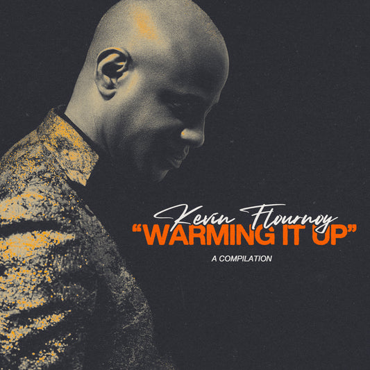 Kevin Flournoy compilation CD "Warming It Up"